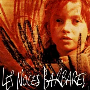 Photo du film : Les noces barbares