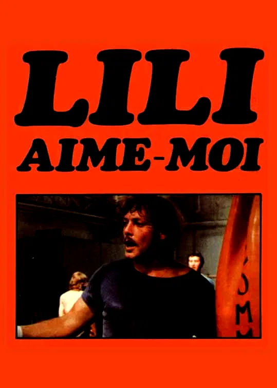 Affiche du film : Lily aime moi