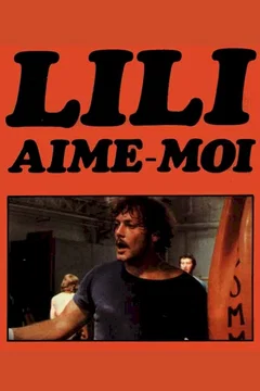 Affiche du film Lily aime moi