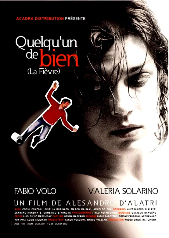 Affiche du film : Quelqu'un de bien (la fievre)