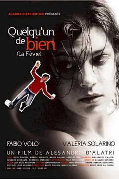 Affiche du film = Quelqu'un de bien (la fievre)