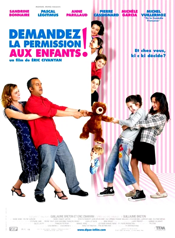 Affiche du film : Demandez la permission aux enfants !