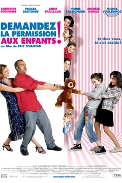Affiche du film Demandez la permission aux enfants !
