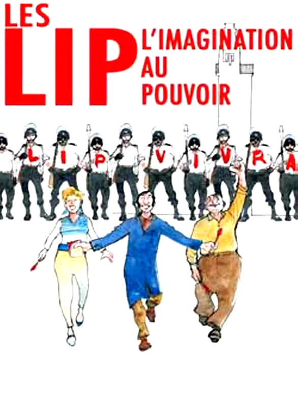 Affiche du film : Les lip, l'imagination au pouvoir