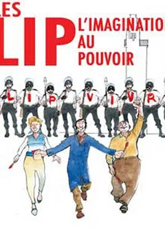 Affiche du film = Les lip, l'imagination au pouvoir