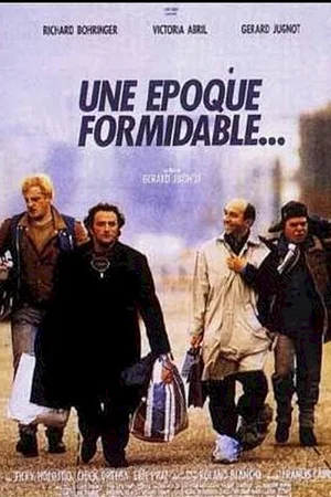 Affiche du film : Une époque formidable