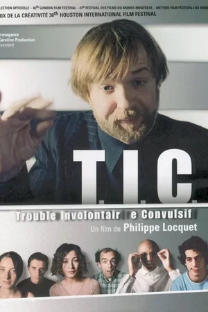 Affiche du film : Tic (trouble involontaire convulsif)