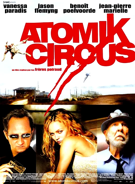 Affiche du film : Atomik circus (le retour de James Bataille)