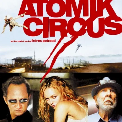 Miniature photo du film : Atomik circus (le retour de James Bataille)