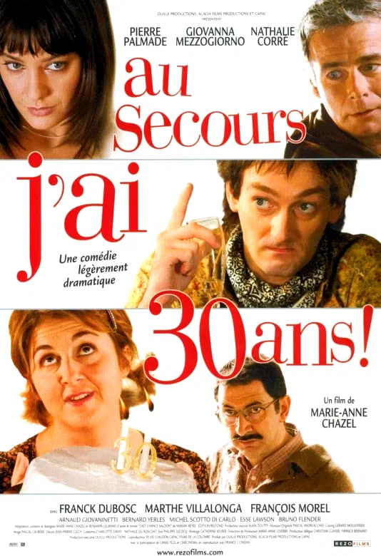 Affiche du film : Au secours j'ai trente ans !