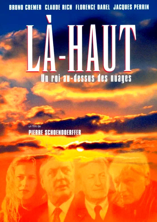 Affiche du film : Là-haut (un roi au-dessus des nuages)