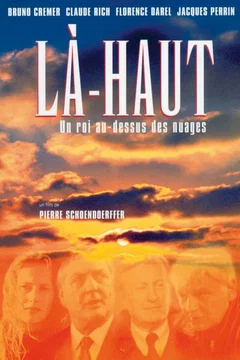 Affiche du film Là-haut (un roi au-dessus des nuages)