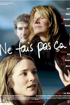 Affiche du film Ne fais pas ca !