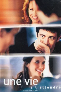 Affiche du film = Une vie a t'attendre