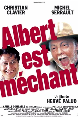 Affiche du film : Albert est mechant