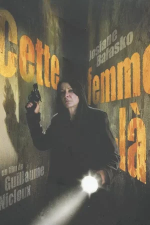 Affiche du film : Cette femme-là