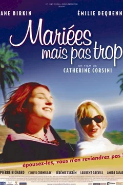 Affiche du film Mariées mais pas trop