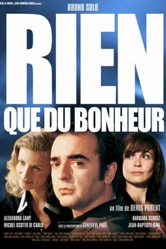 Affiche du film = Rien que du bonheur
