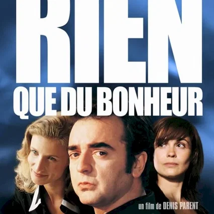 Miniature photo du film : Rien que du bonheur