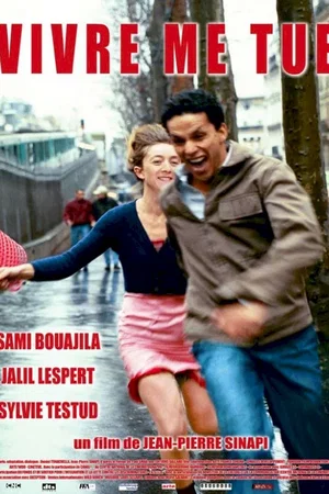 Affiche du film : Vivre me tue