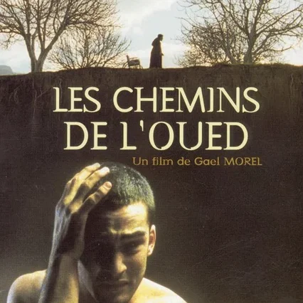Miniature photo du film : Les chemins de l'oued