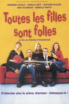 Affiche du film Toutes les filles sont folles