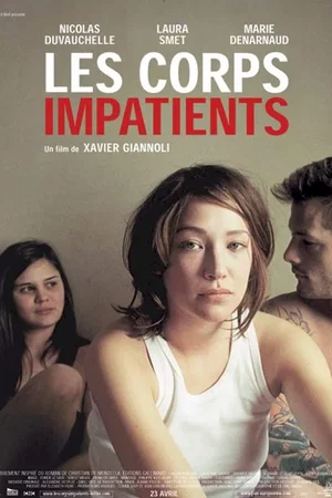 Affiche du film : Les Corps Impatients 