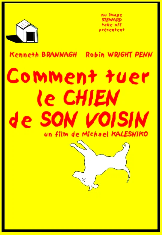 Affiche du film : Comment tuer le chien de son voisin