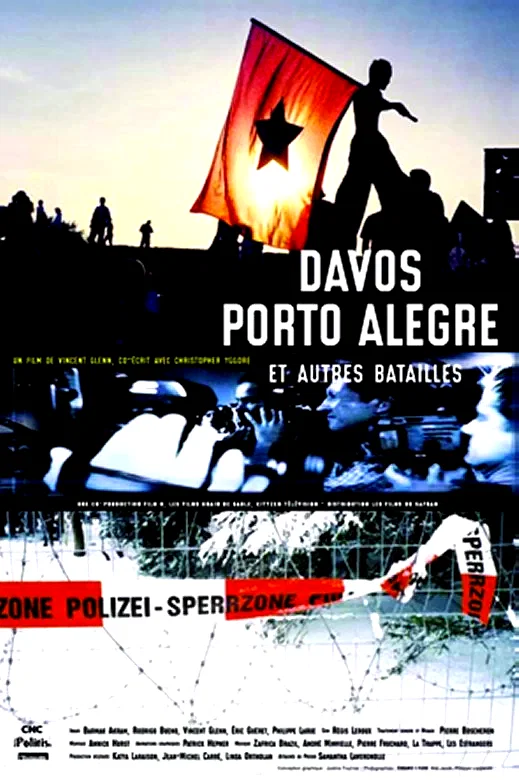 Affiche du film : Davos, porto alegre et autres bataill