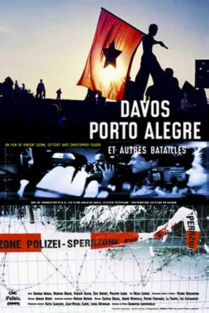Affiche du film : Davos, porto alegre et autres bataill