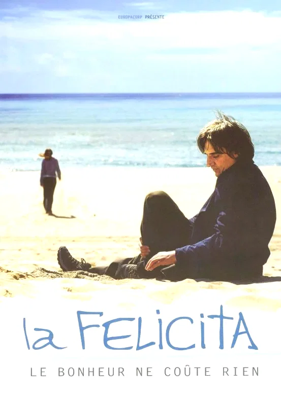 Affiche du film : La felicita (le bonheur ne coute rien