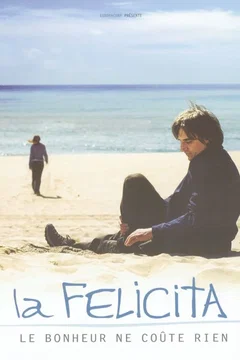 Affiche du film = La felicita (le bonheur ne coute rien