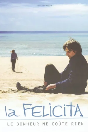 Affiche du film : La felicita (le bonheur ne coute rien