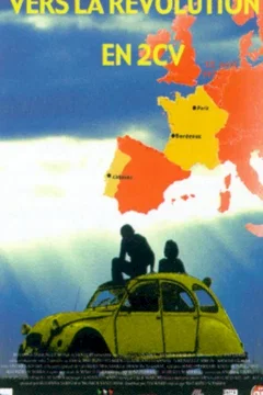 Affiche du film = Vers la Révolution en 2 CV