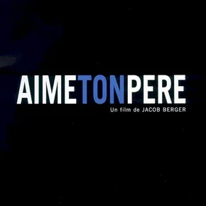 Photo du film : Aime ton père