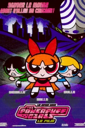 Affiche du film : The powerpuff girls