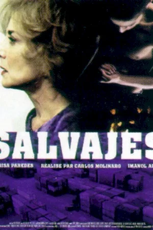 Affiche du film : Salvajes