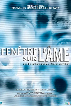 Affiche du film : Fenetre sur l'ame