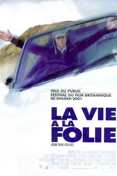 Affiche du film La vie a la folie