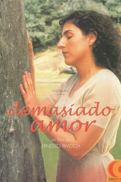 Affiche du film Demasiado amor (trop d'amour)
