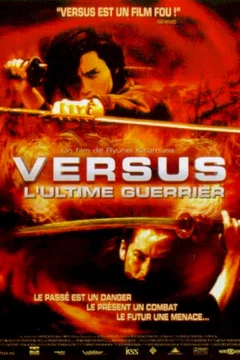 Affiche du film Versus (l'ultime guerrier)