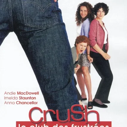 Miniature photo du film : Crush (le club des frustrees)