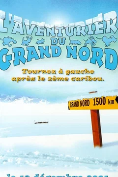 Affiche du film L'aventurier du grand nord