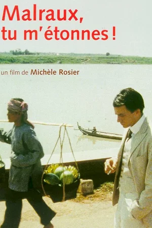 Affiche du film : Malraux, tu m'etonnes !