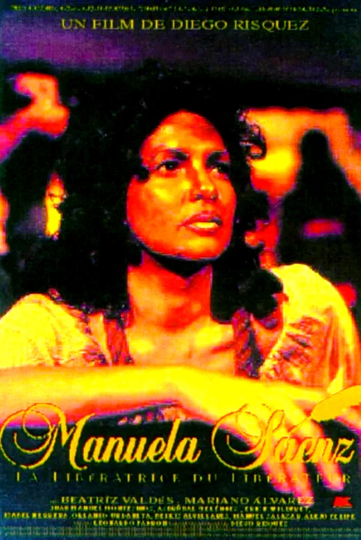 Affiche du film : Manuela saenz (la liberatrice du libe
