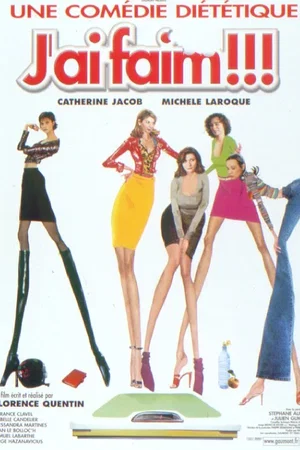 Affiche du film : J'ai faim !!!