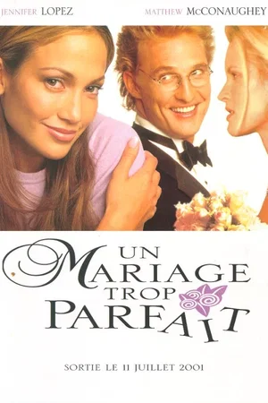 Affiche du film : Un mariage trop parfait