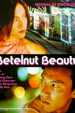 Affiche du film : Betelnut beauty