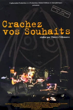 Affiche du film : Crachez vos souhaits