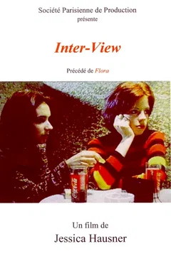 Affiche du film = Inter-view (precede de flora)